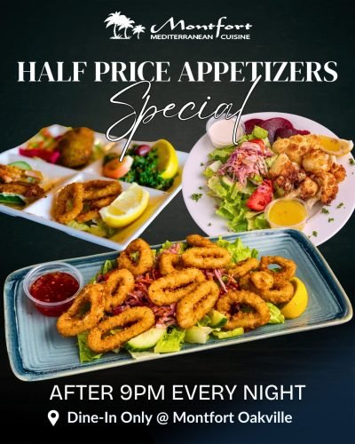 Montfort Oakville - Half Price Apps Every Day 9pm