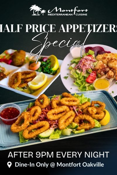 Montfort Oakville - Half Price Apps Every Day 9pm